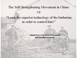 The SelfStrengthening Movement in China Or Learn the