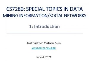 CS 7280 SPECIAL TOPICS IN DATA MINING INFORMATIONSOCIAL