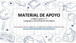 MATERIAL DE APOYO Unidad 2 gua n 17