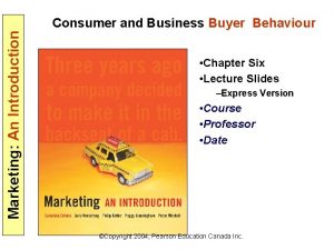 Marketing An Introduction Consumer and Business Buyer Behaviour
