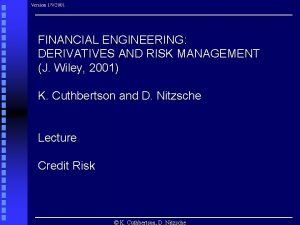 FINANCIAL ENGINEERING DERIVATIVES AND RISK MANAGEMENT J Wiley