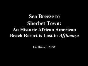 Sea Breeze to Sherbet Town An Historic African
