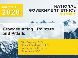 March 10 2020 NATIONAL GOVERNMENT ETHICS SUMMIT Crowdsourcing