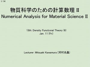 114 II Numerical Analysis for Material Science II