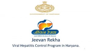 Jeevan Rekha Viral Hepatitis Control Program in Haryana