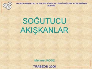 TRABZON MERKEZ 80 YIL ENDSTR MESLEK LSES SOUTMA