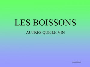 LES BOISSONS AUTRES QUE LE VIN SANDRINE BELDIO