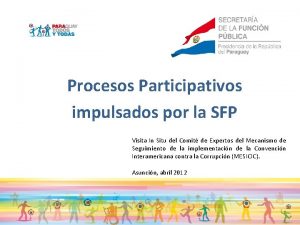 Procesos Participativos impulsados por la SFP Visita In