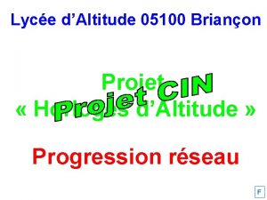 Lyce dAltitude 05100 Brianon Projet Horloges dAltitude Progression