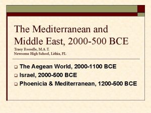 The Mediterranean and Middle East 2000 500 BCE