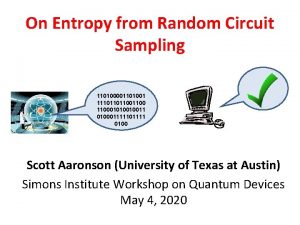 On Entropy from Random Circuit Sampling 110100001101001 1110110110001010010011