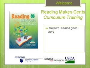 Welcome Reading Makes Cents Curriculum Training Trainers here