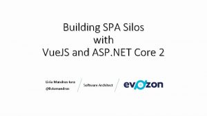 Building SPA Silos with Vue JS and ASP