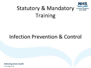 Statutory Mandatory Training Infection Prevention Control Aims By