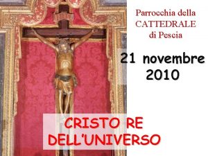 Parrocchia della CATTEDRALE di Pescia 21 novembre 2010