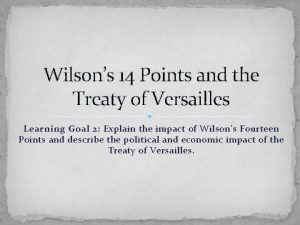 14 points compared to the treaty of versailles 14 points compared to the treaty of versailles