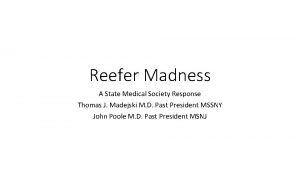 Reefer Madness A State Medical Society Response Thomas