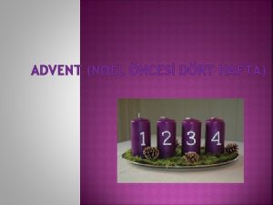 ADVENT NOEL NCES DRT HAFTA ADVENT Advent Noeli