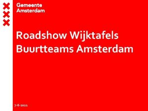 Roadshow Wijktafels Buurtteams Amsterdam 7 6 2021 Doel