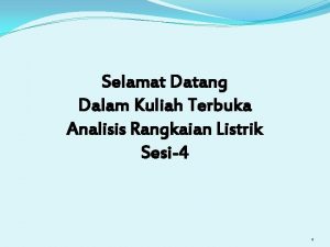 Selamat Datang Dalam Kuliah Terbuka Analisis Rangkaian Listrik