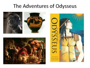 The Adventures of Odysseus Odysseus A Greek Myth