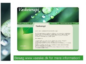 Besg www vaeske dk for mere information 1