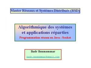 Master Rseaux et Systmes Distribus RSD Algorithmique des