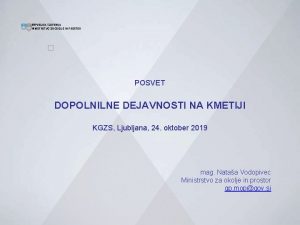 REPUBLIKA SLOVENIJA MINISTRSTVO ZA OKOLJE IN PROSTOR POSVET