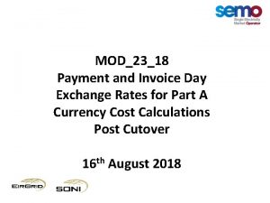 MOD2318 Payment and Invoice Day Exchange Rates for