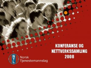 KONFERANSE OG NETTVERKSSAMLING 2008 Overenskomst mellom NHOAbelia og