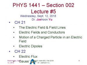 PHYS 1441 Section 002 Lecture 5 Wednesday Sept