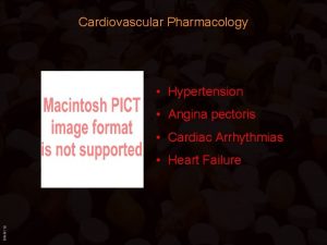 Cardiovascular Pharmacology Hypertension Angina pectoris Cardiac Arrhythmias BIMM