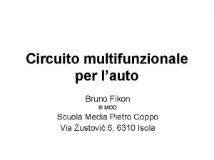 Circuito multifunzionale per lauto Bruno Fikon III MOD