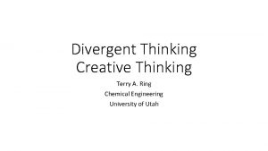 Divergent Thinking Creative Thinking Terry A Ring Chemical
