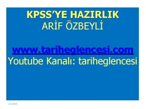 KPSSYE HAZIRLIK ARF ZBEYL www tariheglencesi com Youtube