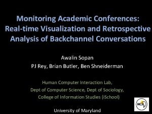 Monitoring Academic Conferences Realtime Visualization and Retrospective Analysis