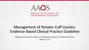 Management of Rotator Cuff Injuries EvidenceBased Clinical Practice