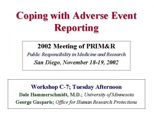 Coping with Adverse Event Reporting 2002 Meeting of