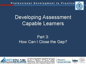 Professional Development to Practice Developing Assessment Capable Learners