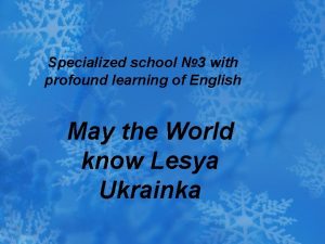 Specialized school 3 with profound learning of English