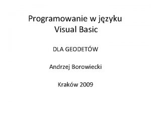 Programowanie w jzyku Visual Basic DLA GEODETW Andrzej
