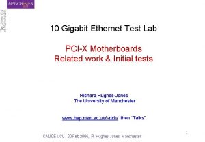 10 Gigabit Ethernet Test Lab PCIX Motherboards Related