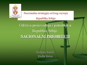 Odriva proizvodnja i potronja u Republici Srbiji NACIONALNI