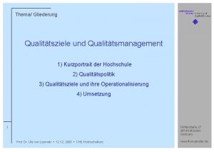 Thema Gliederung Qualittsziele und Qualittsmanagement 1 Kurzportrait der