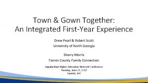 Town Gown Together An Integrated FirstYear Experience Drew