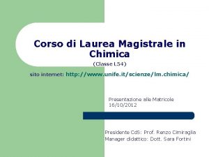 Corso di Laurea Magistrale in Chimica Classe L