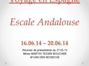 Voyage en Espagne Escale Andalouse 16 06 14