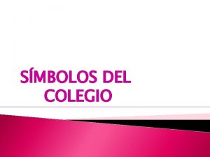 SMBOLOS DEL COLEGIO EXPLICACIN DEL ESCUDO Atrs como