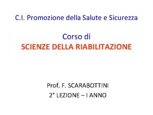 C I Promozione della Salute e Sicurezza Corso