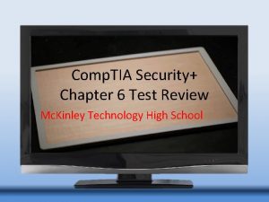 Comp TIA Security Chapter 6 Test Review Mc